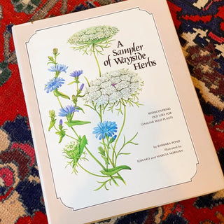 A Sampler of Wayside Herbs (First Edition, 1974)